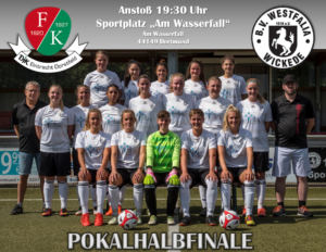 Die Damen – Pokalhalbfinale in Dorstfeld